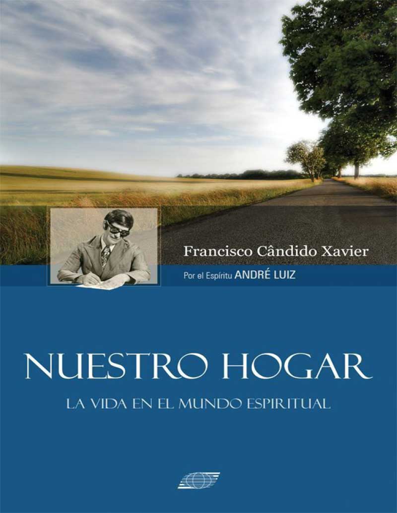 Portada del libro Nuestro Hogar de Francisco Cándido Xavier (1910-2002)