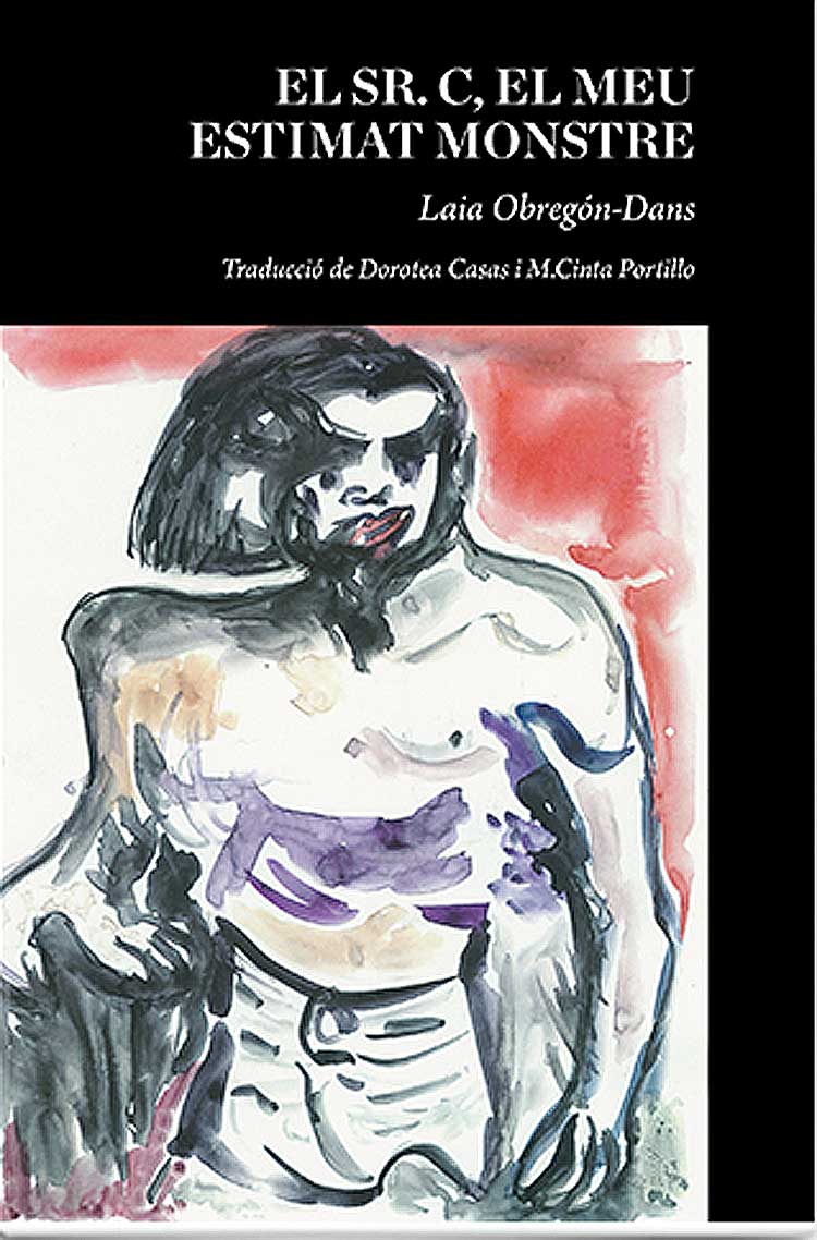 Portada El Sr. C, el meu estimat monstre de Laia Obregón-Dans (2023) Editorial Vincle Portada El Sr. C, el meu estimat monstre de Laia Obregón-Dans (2023) Editorial Vincle