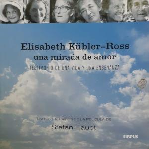 Libro DVD Elisabeth Kübbler-Ross:una mirada de amor
