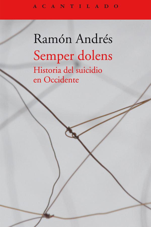 Portada Semper Dolens. Historia del suicidio en Ocidente